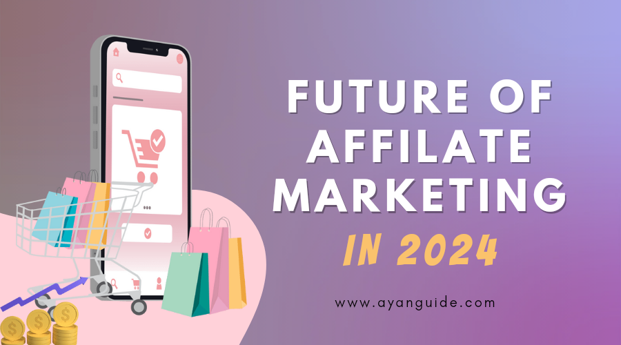What is the future of affiliate marketing