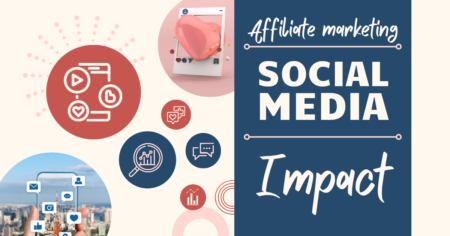 Social media impact in affiliate marketing 