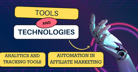 What is the future of affiliate marketing in 2024 "Tools and Technologies"