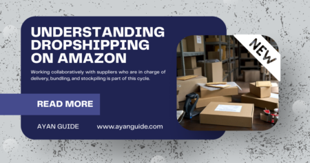 Understanding Dropshipping on Amazon