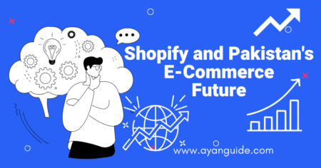 Shopify and Pakistan's E-Commerce Future