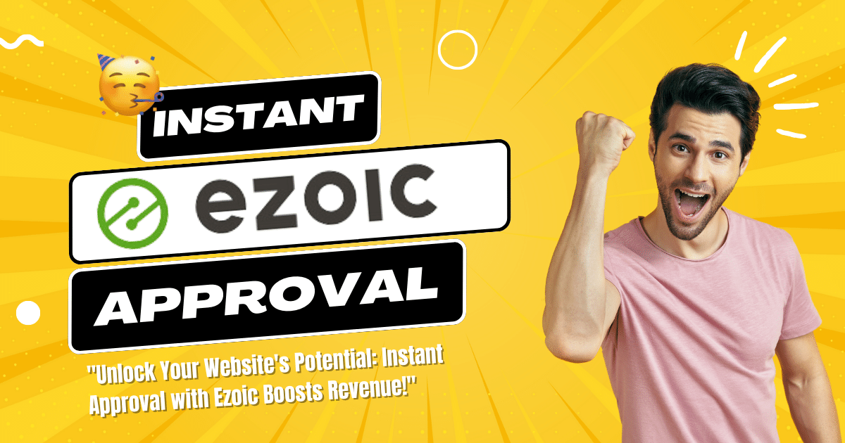 how to get insatant ezoic approval