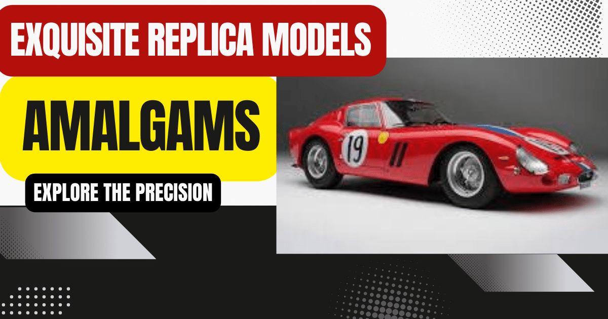 Amalgam's Highly Detailed Replica Models