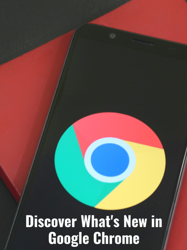 Google Chrome New Features